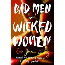 Penguin Publishing Bad Men And Wicked Women By Eric Jerome Dickey (Hardcover)