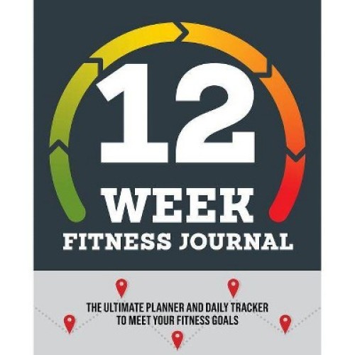 12-Week Fitness Journal - By Rockridge Press (Paperback)