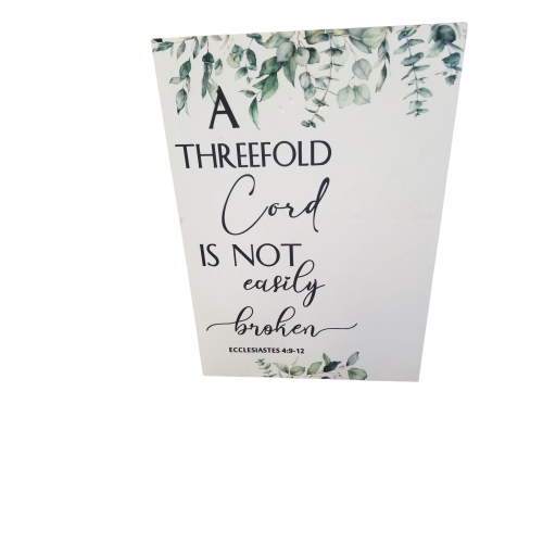 ''A THREEFOLD Cord IS NOT easily broken '' sign