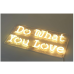 Do What You Love Neon Sign Soft White Color LED Custom Wall Decor