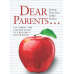 Dear Parents...Lessons from Your Child's Teacher: The Parent and Teacher Guide to Creating a Better Bond