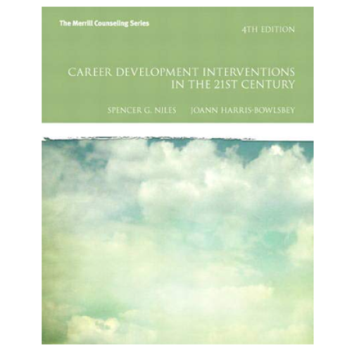 Career Development Interventions in the 21st Century, 4th Edition (Interventions that Work) 4th Edition