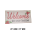 Welcome to our home decor sign wood